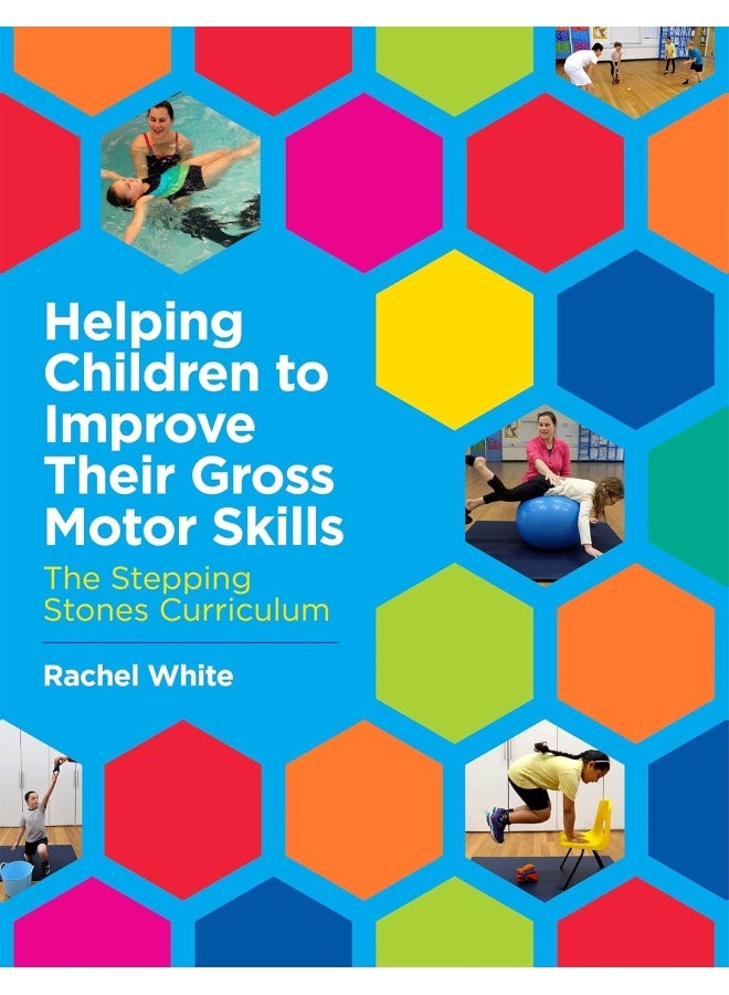 Helping Children to Improve Their Gross Motor Skills: The Stepping Stones Curriculum  - Image 1