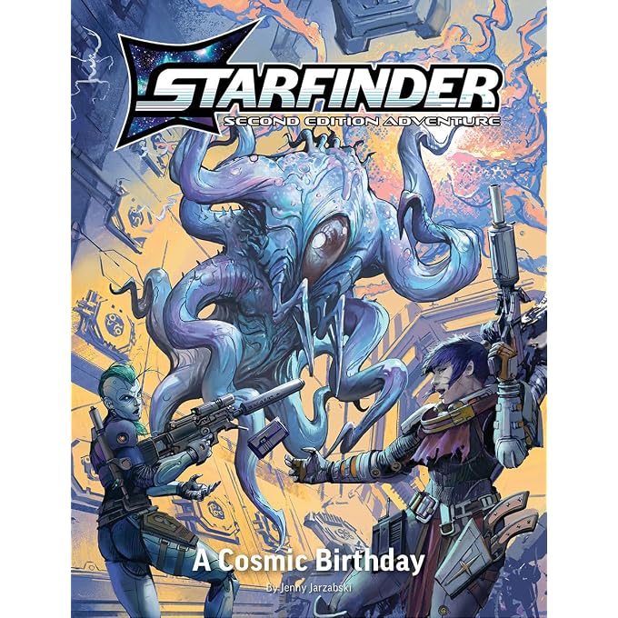 Starfinder A Cosmic Birthday Second Edition Playtest Adventure | Ages 16+, Level 1 Characters, Ghost Levels Absalom Station, Updated Creatures, New Cosmic Horrors, Dungeon Crawling Sandbox