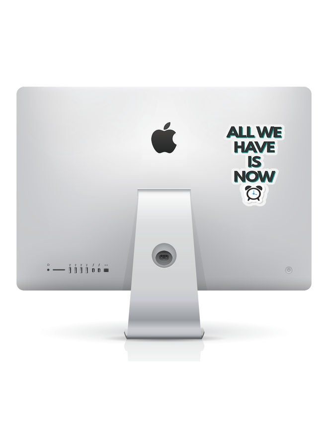 RKN All We Have Is Now Vinyl Sticker For College Stationary Notebook - Image 2