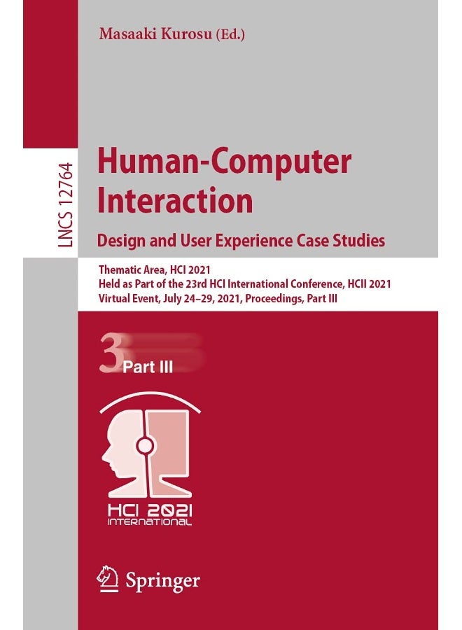 Human-Computer Interaction. Design and User Experi: Thematic Area, Hci 2021, Held as Part of the 23rd