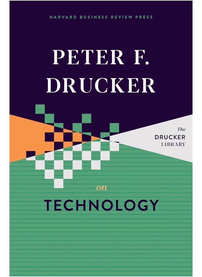 Peter F. Drucker on Technology 