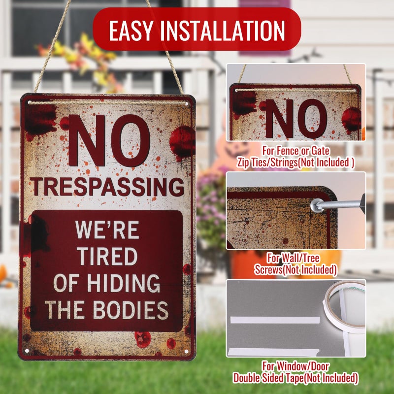 Alotpower Halloween Decorations Indoor&Outdoor  7.8in x 11.8in Halloween Wall Decor Tin Signs  Retro No Trespassing Signs Funny-Vintage Yard Signs We're Tired of Hiding The Bodies (Retro Style) - Image 4