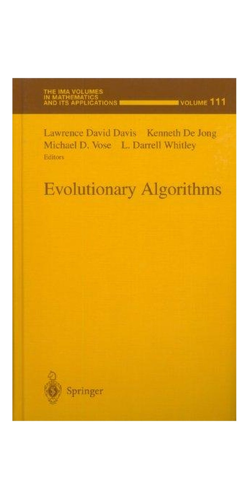Evolutionary Algorithms (The IMA Volumes in Mathematics and its Applications) | Hardcover | 1 edition | Published by Springer