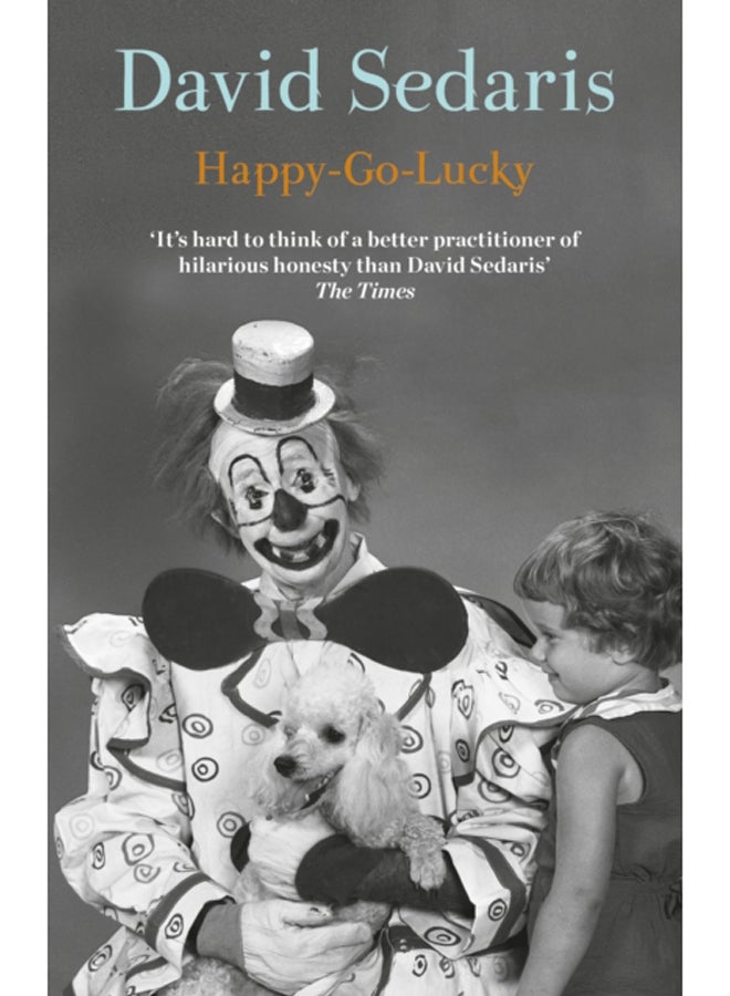 Happy-Go-Lucky : 'Unquestionably the king of comic writing' Guardian 