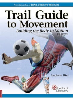 Trail Guide to Movement: Building the Body in Motion