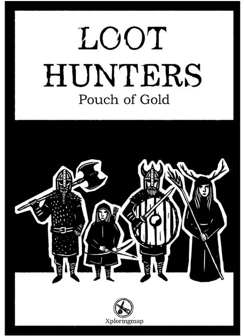 Loot Hunters - Pouch of Gold: A system-neutral supplement for any RPG. B&W fantasy tabletop maps and art. Ready adventures and random tables.
