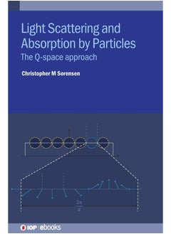 Light Scattering and Absorption by Particles: The Q-space approach  - Image 1