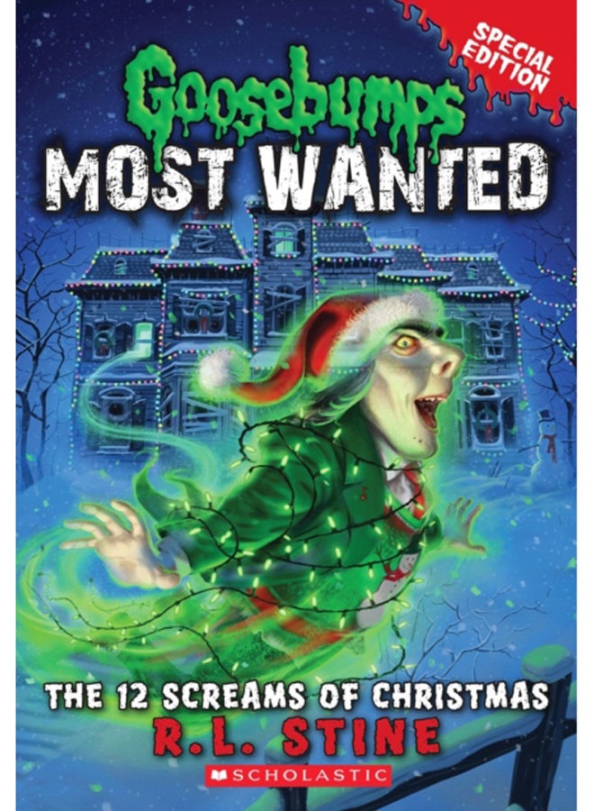 The 12 Screams of Christmas (Goosebumps Most Wanted: Special Edition #2) : 2 