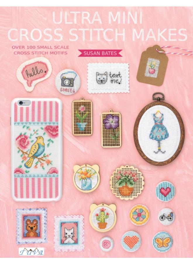 Ultra Mini Cross Stitch : Over 100 Small Scale Cross Stitch Motifs 