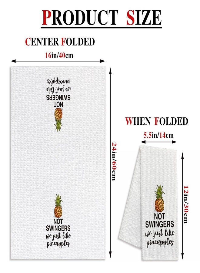 zcyhtqp Not Swingers We Just Like Pineapples,Funny Kitchen Towels,Funny Dish Towels with Sayings,Dish Towels for Kitchen Decor,Multi-Purpose Towel,Pineapple Lover Gift - Image 2