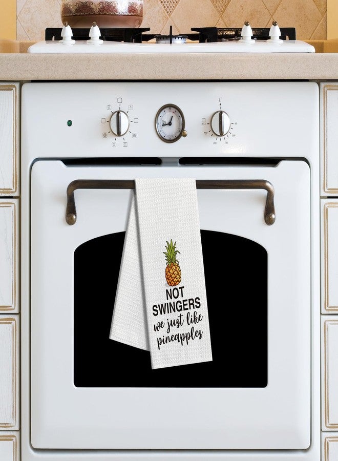 zcyhtqp Not Swingers We Just Like Pineapples,Funny Kitchen Towels,Funny Dish Towels with Sayings,Dish Towels for Kitchen Decor,Multi-Purpose Towel,Pineapple Lover Gift - Image 3