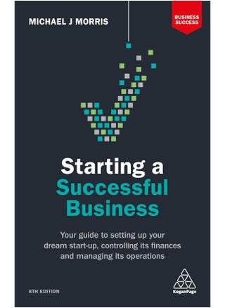 Starting a Successful Business: Your Guide to Setting Up Your Dream Start-up, Controlling its Finances and Managing its Operations - pzsku/Z2822E618A8CF9249C5D2Z/45/_/1744267216/d602b6e6-f1ef-43f1-812e-9f9aca55a6b4