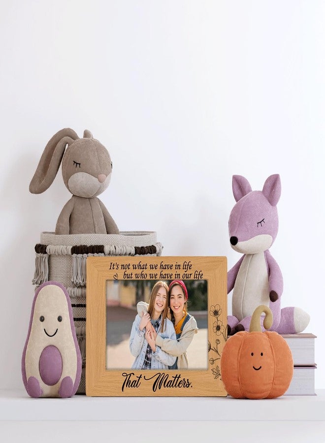 XQLSR Family Decor, Friendship Gift for Friends Apart, It's Not What We Have in Life but Who We Have in Our Life that Matters, Photo Gifts Wooden Picture Frame, Wall & Tabletop Display, 4*6 Inches Photo - Image 4
