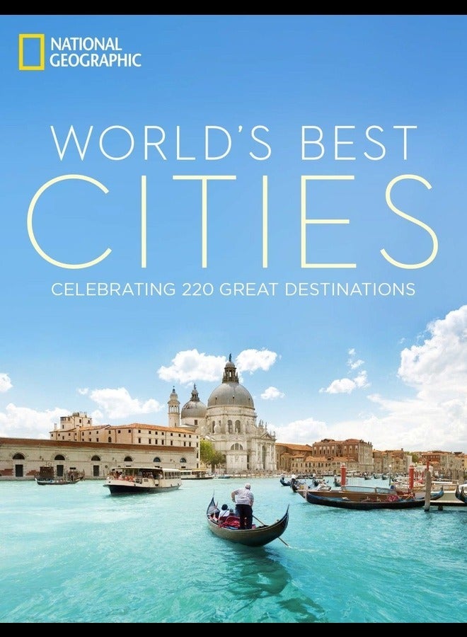 World's Best Cities: Celebrating 220 Great Destinations