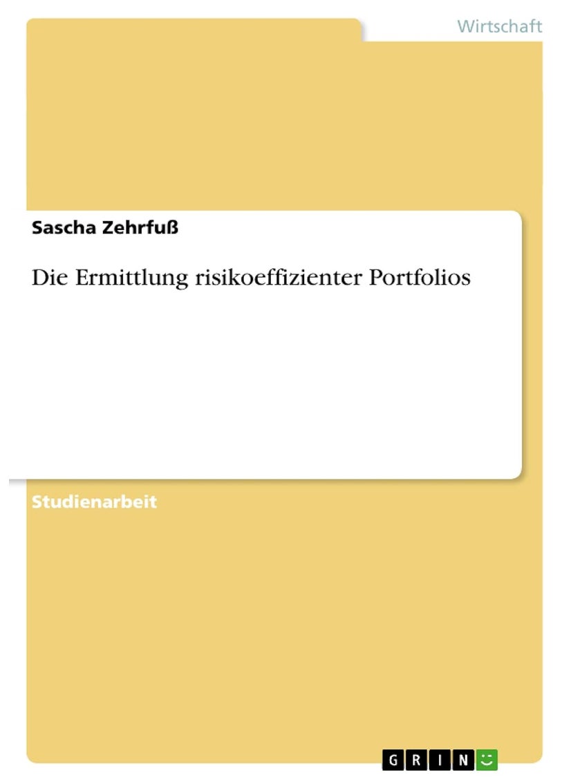 Die Ermittlung risikoeffizienter Portfolios 