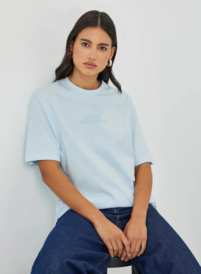 Styli Styli Embroidered Slogan Round Neck Oversized T-Shirt