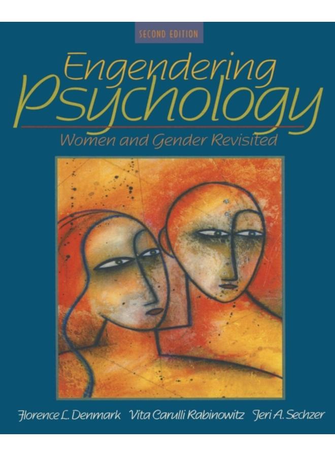 Engendering Psychology : Women and Gender Revisited 