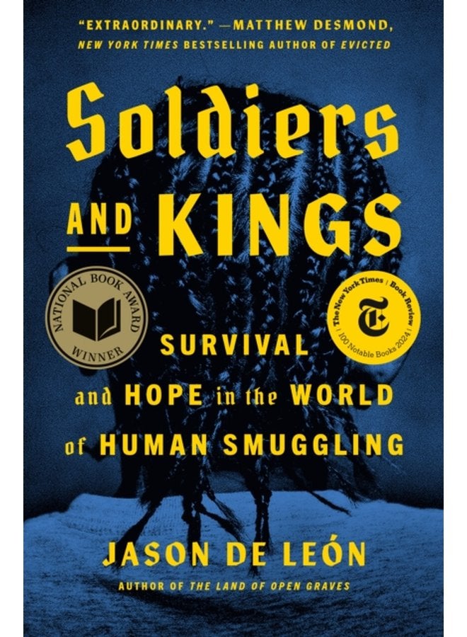 Soldiers And Kings Survival and Hope in the World of Human Smuggling - Hardback