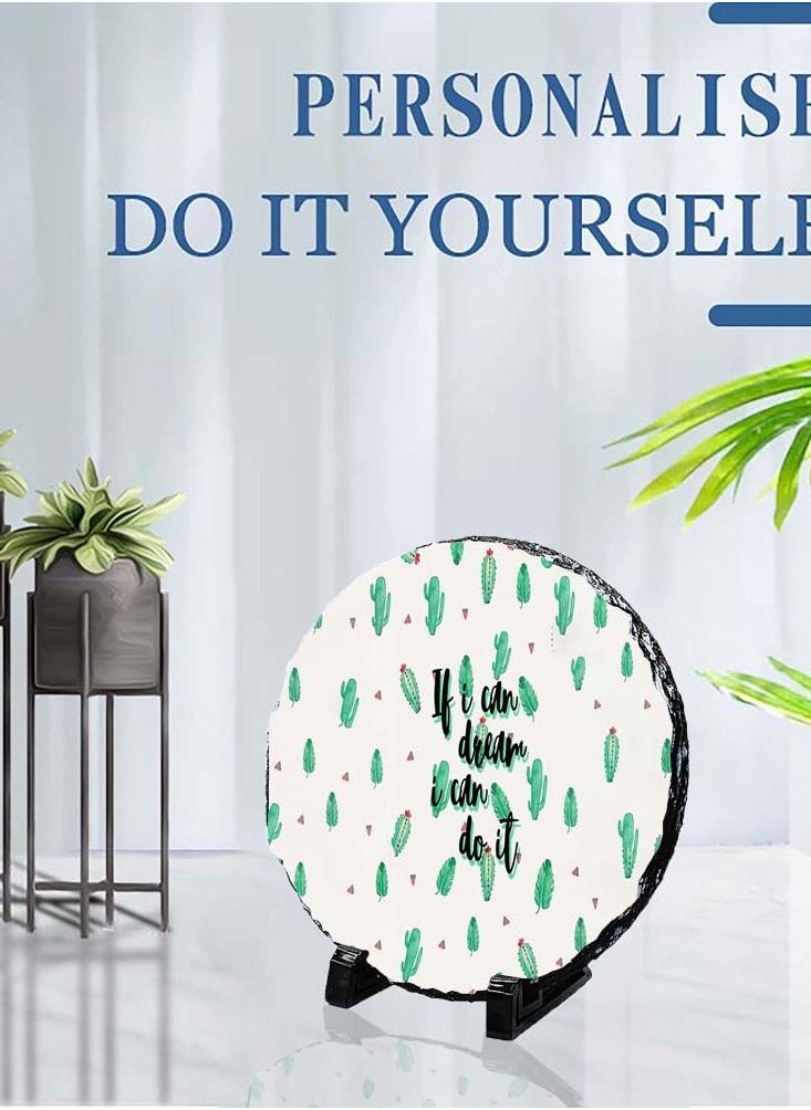 Service Zone - Protective Printed White Round Shape Marble Photo Frame for Table Top If You Can Dream I Can Do It - Image 1