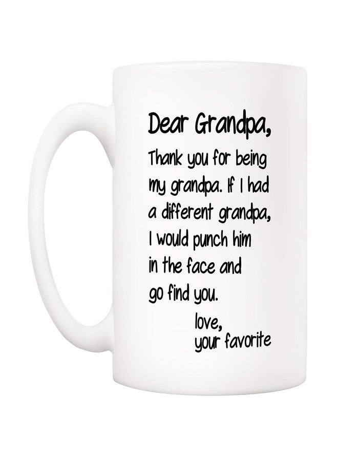 5Aup Father's Day Funny Grandpa Coffee Mug Christmas Gifts from Grandson Granddaughter, Dear Grandpa, Thanks for Being... Love Your Favorite Cups 11 Oz, Birthday Present Idea for Grandfather - Image 2