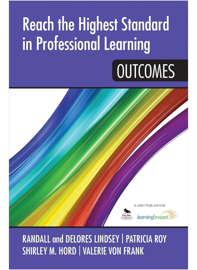 Reach the Highest Standard in Professional Learning: Outcomes 