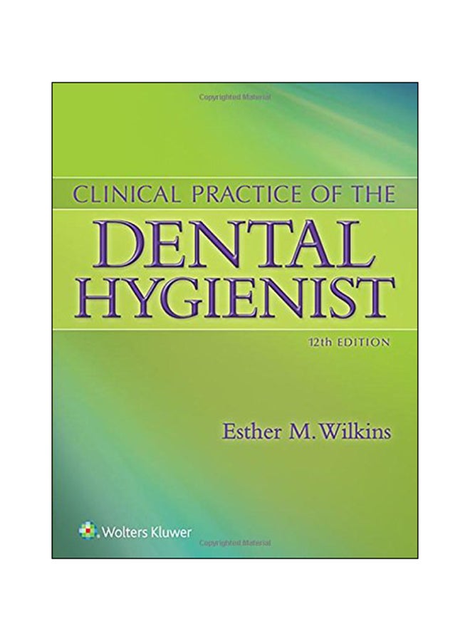Clinical Practice Of The Dental Hygienist