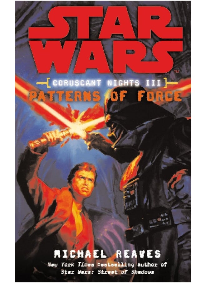 Star Wars: Coruscant Nights III - Patterns of Force