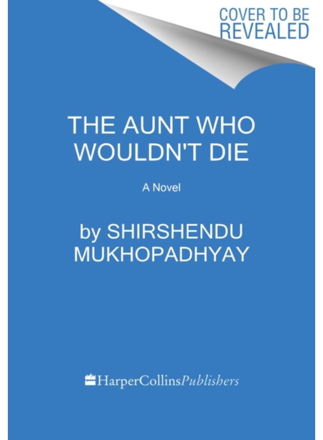 The Aunt Who Wouldn t Die A Novel - Paperback