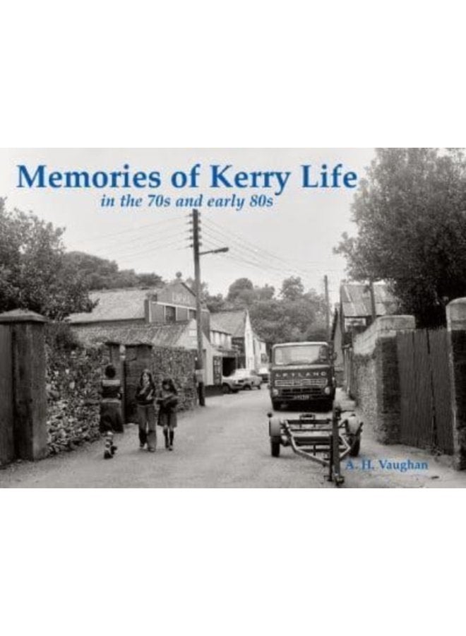 Memories of Kerry Life in the 70s and early 80s - Paperback