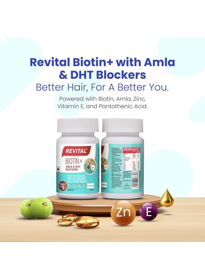Revital Biotin+ with Amla and DHT Blockers for Hair Growth | Biotin, Amla, Zinc, Vitamin E & Pantothenic Acid | Supports Hair Strength & Skin Health | 50 tablets - Image 3