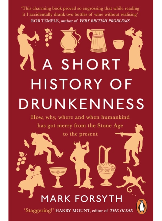 A Short History of Drunkenness 