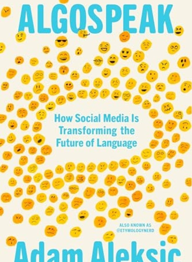 Algospeak How Social Media Is Transforming The Future Of Language