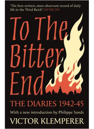 To The Bitter End : The Diaries of Victor Klemperer 1942-45 - pzsku/Z284DB8B3828F14ACE3DBZ/45/_/1695024949/86c8f4a0-b527-4076-a3a8-6dcd23d0f747