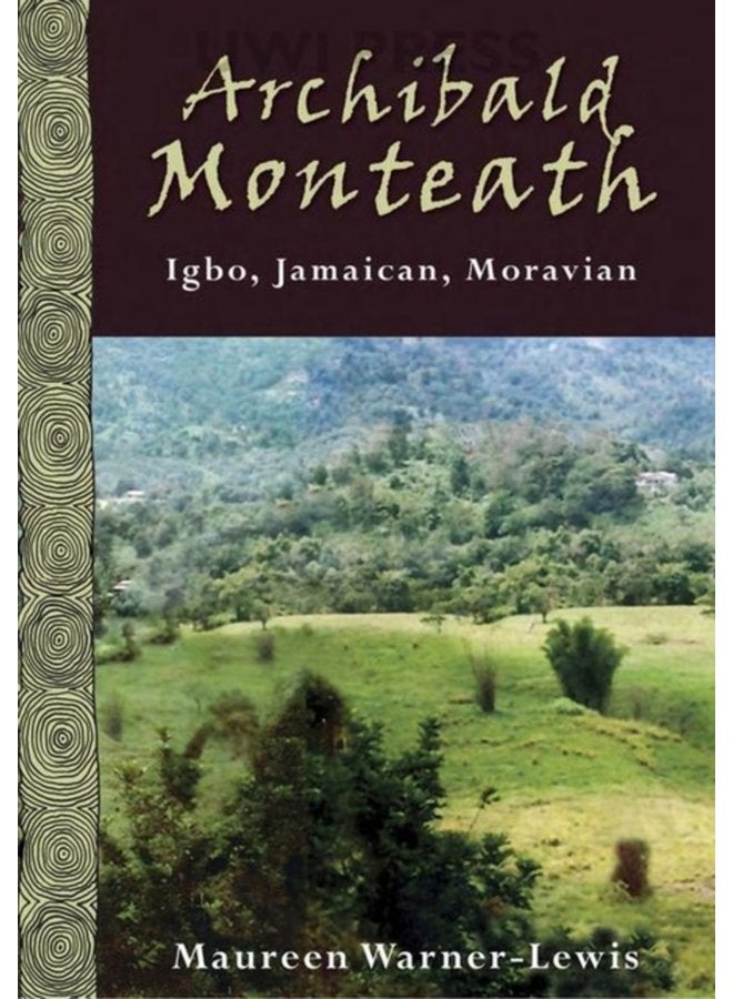 Archibald Monteath Igbo Jamaican Moravian - Paperback