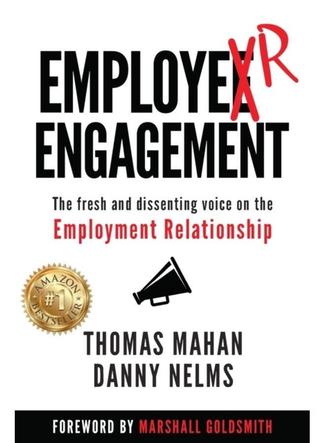 Employer Engagement The Fresh and Dissenting Voice on the Employment Relationship - Paperback