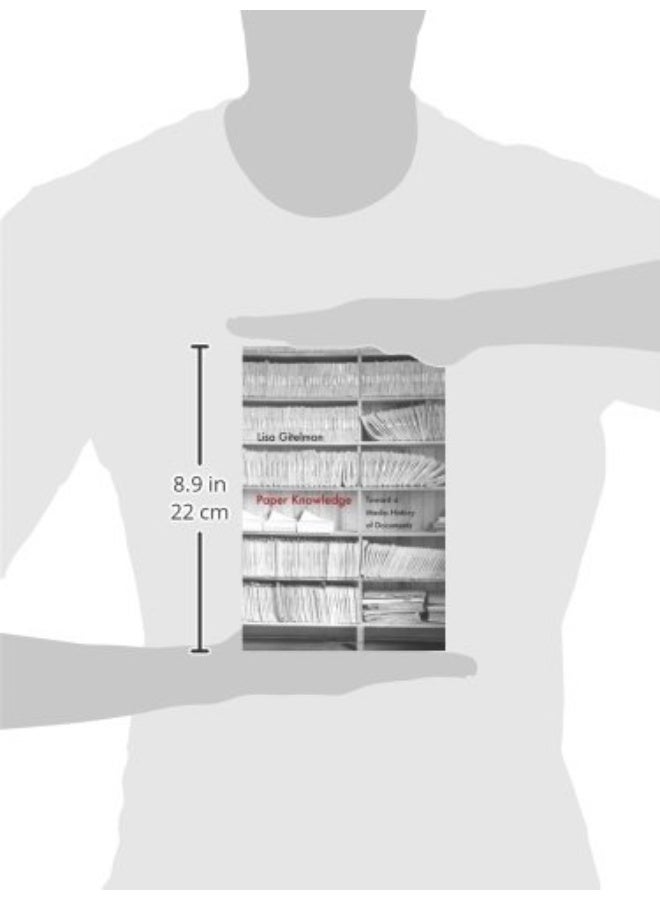 Paper Knowledge: Toward a Media History of Documents - Image 3