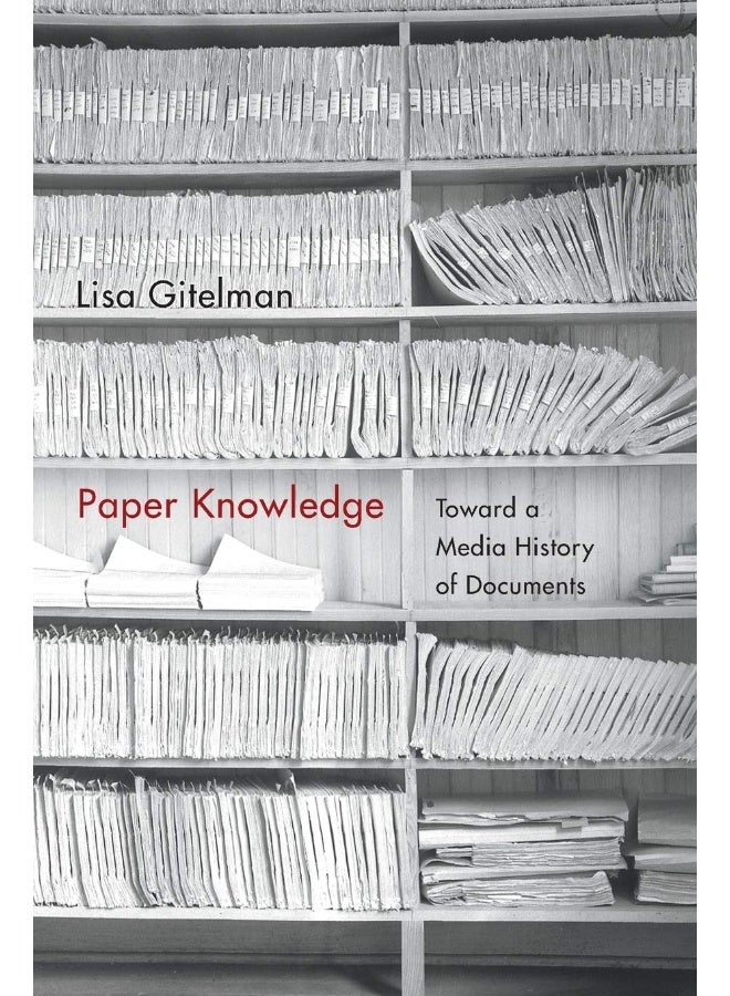 Paper Knowledge: Toward a Media History of Documents - Image 1
