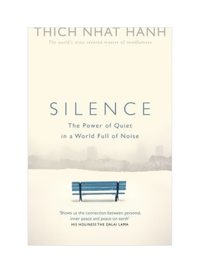 Silence : The Power Of Quiet In A World Full Of Noise