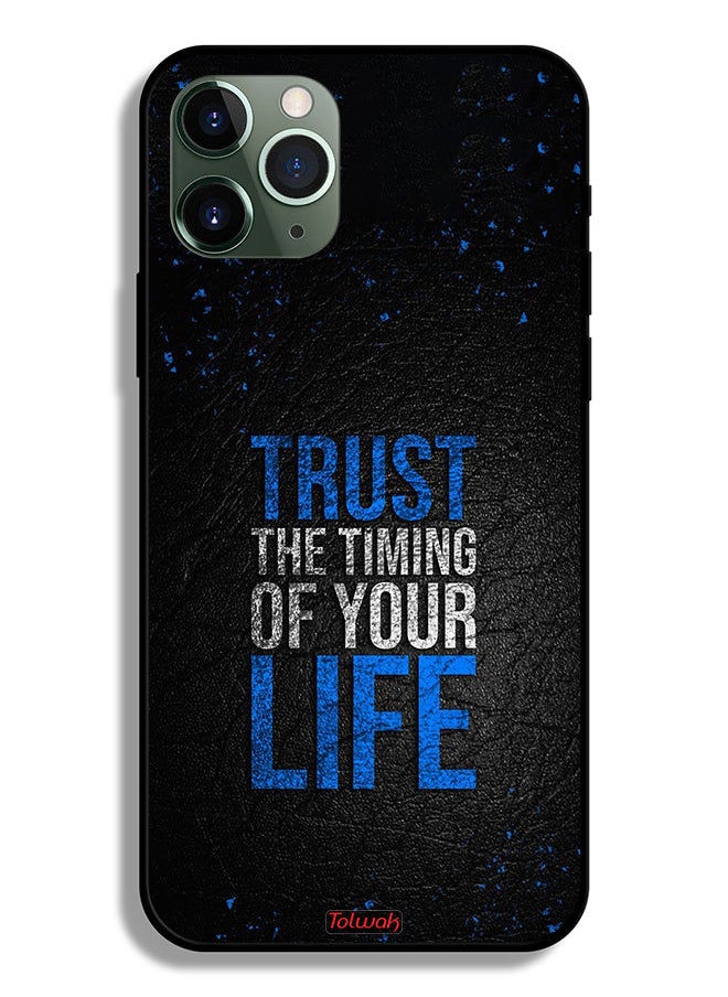 Tolwak - Apple iPhone 11 Pro Max Protective Case Trust The Timing Of Your Life - Image 1