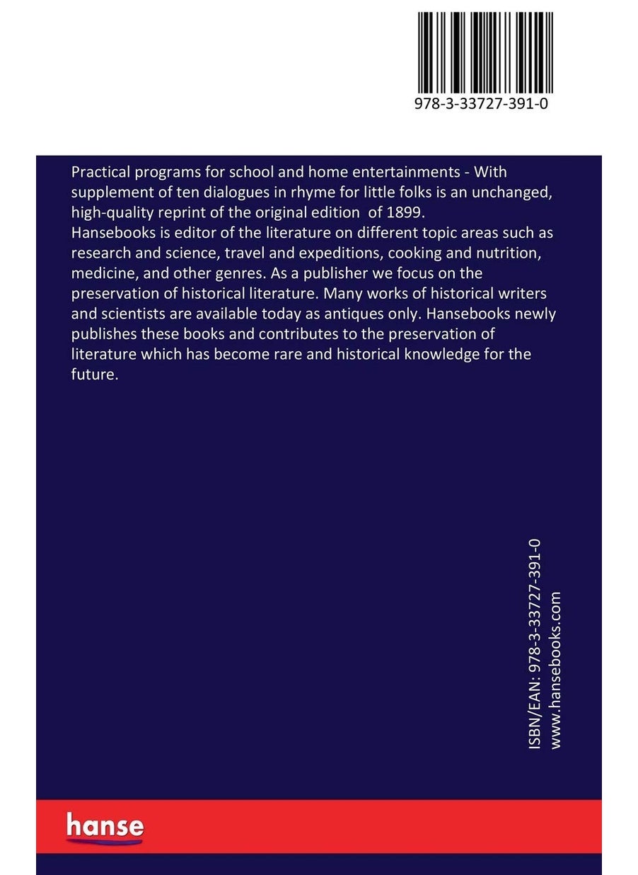 Practical programs for school and home entertainments: With supplement of ten dialogues in rhyme for little folks  - Image 2