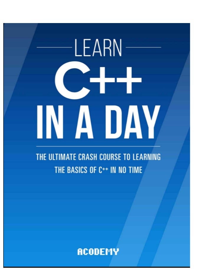 Learn C++ in a Day: The Ultimate Crash Course to Learning the Basics - Image 1
