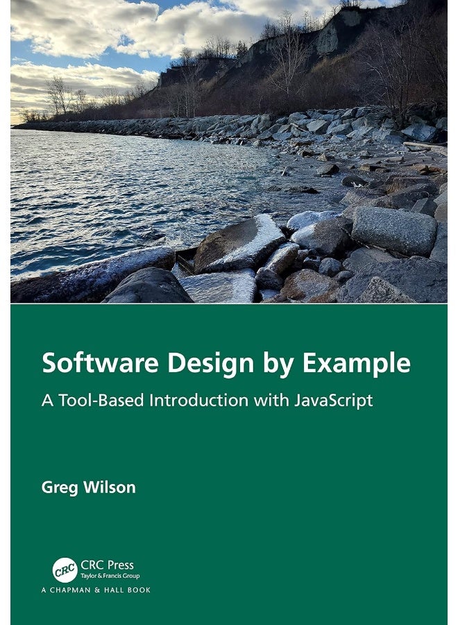 CRC Press Software Design by Example: A Tool-Based Introduction with JavaScript
