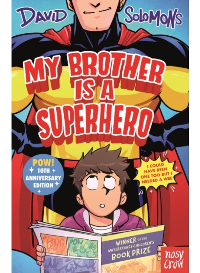 My Brother Is a Superhero : 10th Anniversary Edition