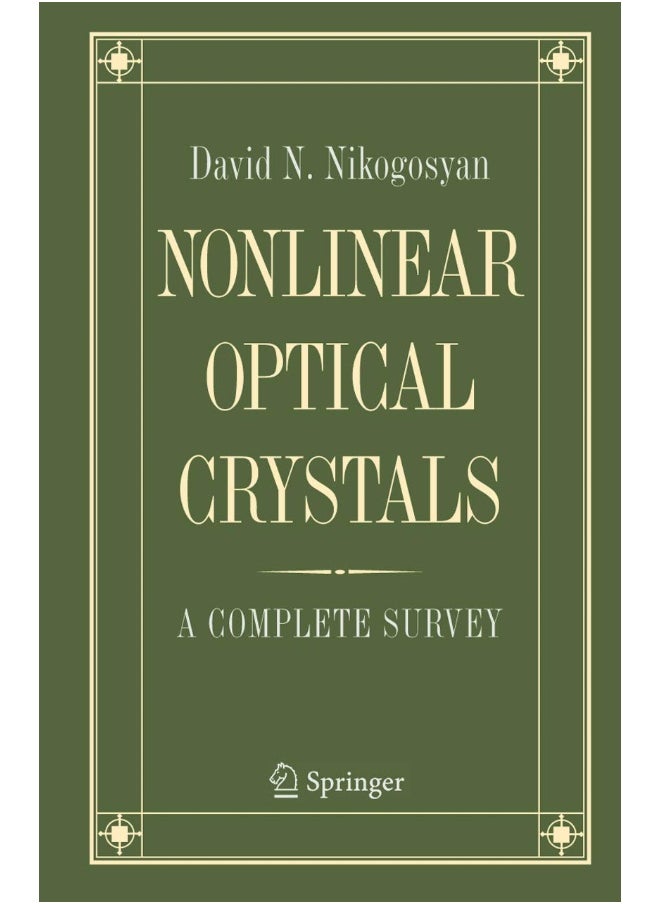 Nonlinear Optical Crystals: A Complete Survey 
