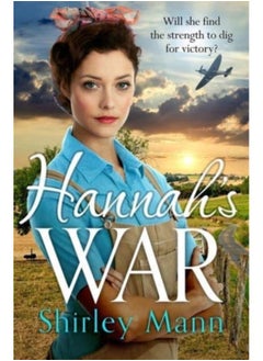 Hannah's War : A moving and heartwarming WWII land girl saga