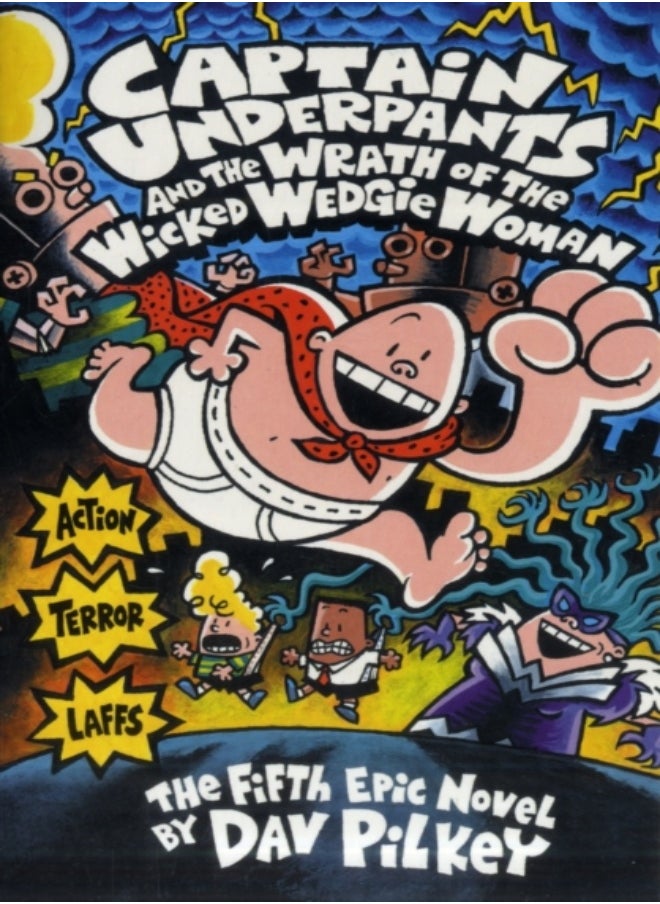 Captain Underpants and the Wrath of the Wicked Wedgie Woman 
