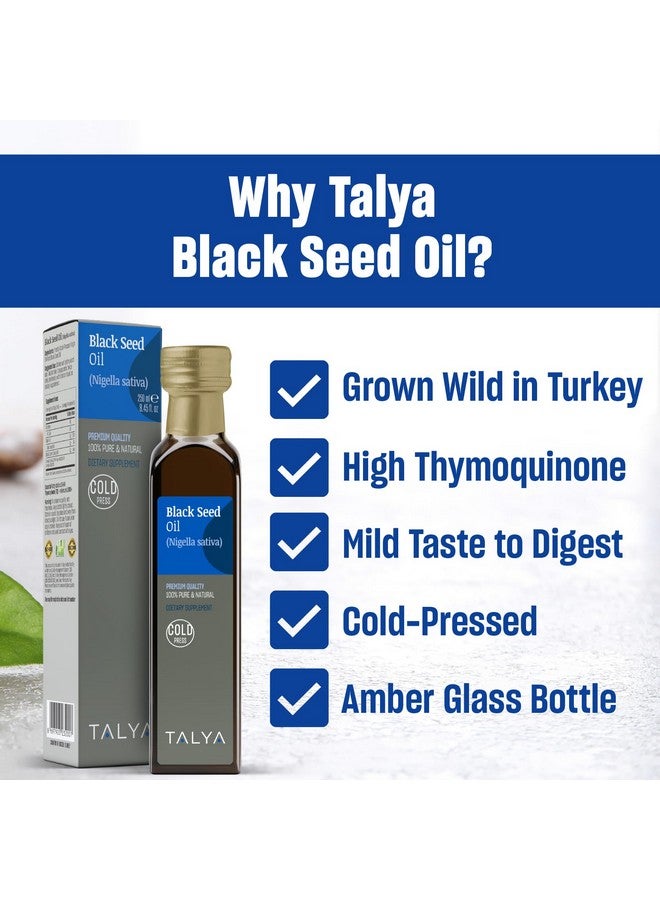 TALYA Black Seed Oil 8.45 fl. oz (250 ml) - Liquid Black Seed Oil - Dietary Supplement - Immune Support - High Thymoquinone - Cold Pressed - Pure Turkish Black Seed Oil - Non-GMO - Glass Bottle