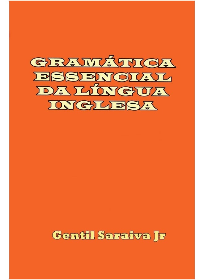 GRAMÁTICA ESSENCIAL DA LÍNGUA INGLESA  - Image 1