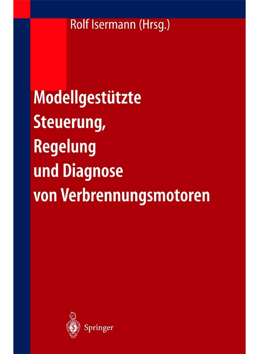 Modellgestützte Steuerung, Regelung und Diagnose von Verbrennungsmotoren 