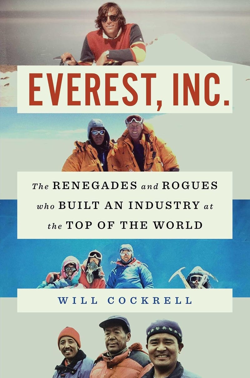 Everest, Inc.: The Renegades and Rogues Who Built an Industry at the Top of the World - Image 1